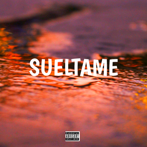 Sueltame