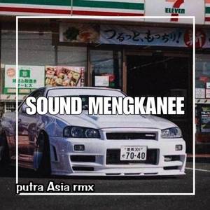 DJ SOUND MENGKANEE TERBARU 2023