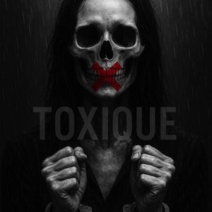 Toxique