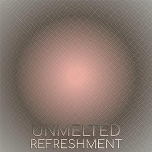 Unmelted Refreshment