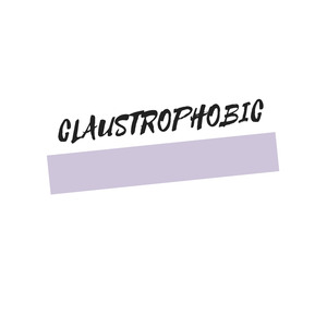 Claustrophobic