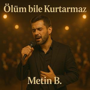 Ölüm Bile Kurtarmaz