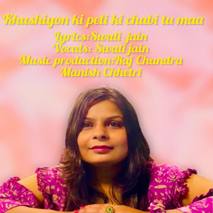 Khushiyon Ki Peti Ki Chabi Tu Maa
