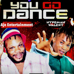 You Go Dance