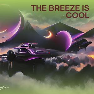 The breeze is cool