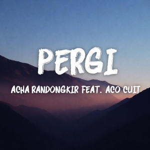 Pergi