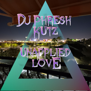 Unapplied Love