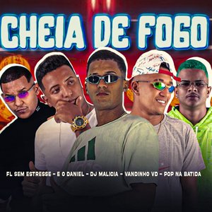 Cheia de Fogo (feat. Pop Na Batida & Fl Sem Estresse)