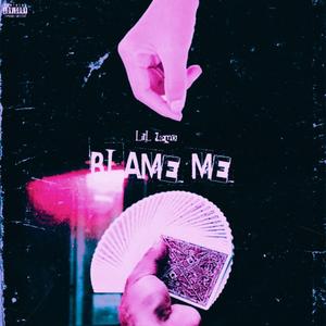 Blame Me