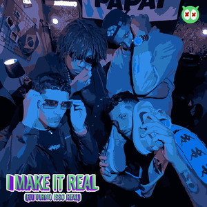 I Make It Real (Eu Torno Isso Real)