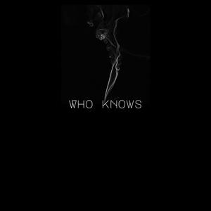 Who Knows