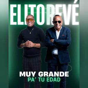 Muy Grande Pa' Tu Edad