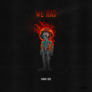 We Had