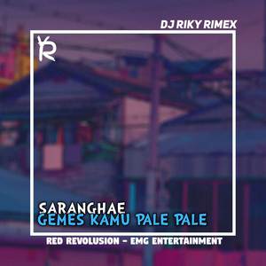 DJ SARANGHAE X GEMES KAMU MEMANG GEMES PALE PALE VIRAL TIKTOK