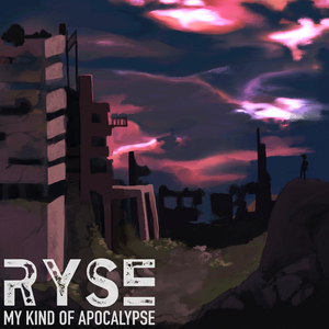 My Kind of Apocalypse