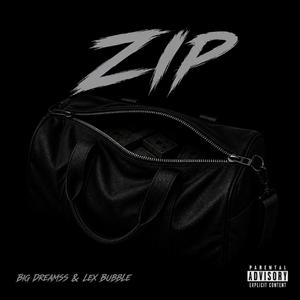 Zip (feat. Lex Bubble)