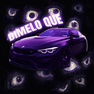 DIMELO QUE