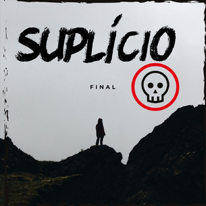 Suplício Final I