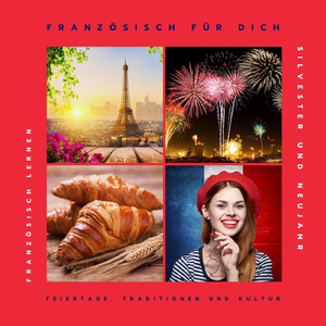 Französisch lernen für Anfänger: Silvester und Neujahr, Pt. 15