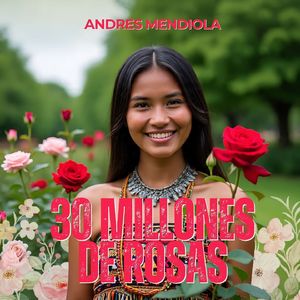 30 millones de rosas