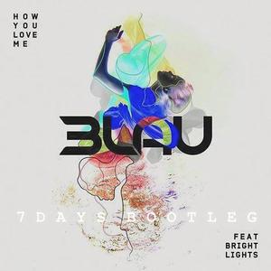3LAU-How You Love Me ft. Bright Lights（7Days remix）