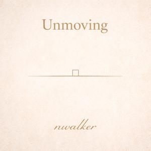 Unmoving