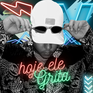 Hoje Ele Grita