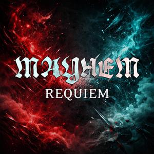 MAYHEM: REQUIEM