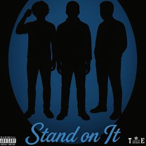 Stand on It (feat. ShizzyMac & Steppaaa)