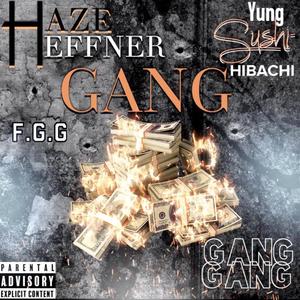 GANG (feat. Yung Sushi-Hibachi)