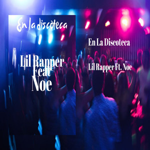 En La Discoteca (feat. Noe)