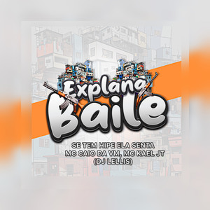 Se Tem Hipe Ela Senta