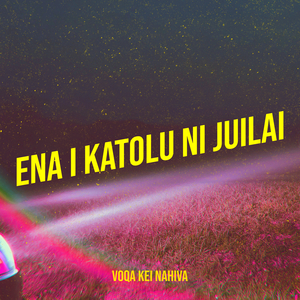 Ena I Katolu Ni Juilai