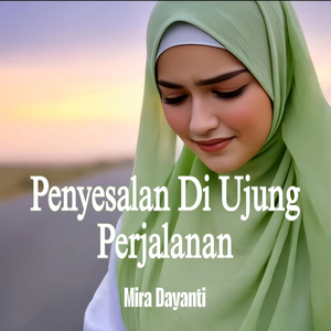 Penyesalan Di Ujung Perjalanan