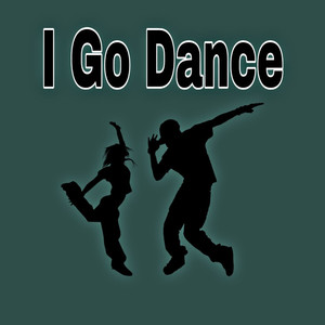 I go Dance