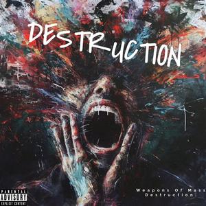 Destruction (feat. Jeffrey La Plaga) (Single Version)