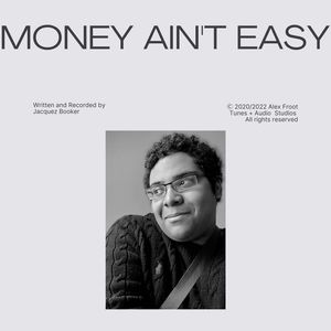 Money Ain't Easy
