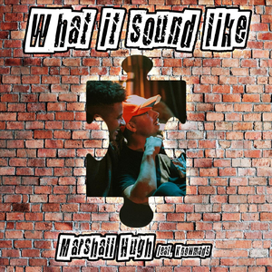 What It Sound Like (feat. Knowmads)