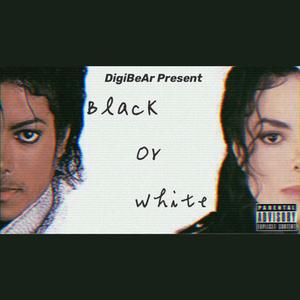 Black Or White
