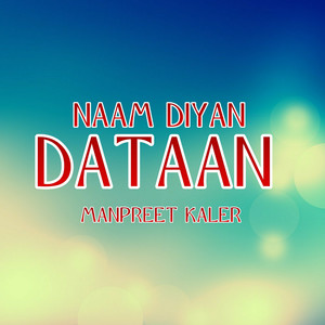 Naam Diyan Dataan