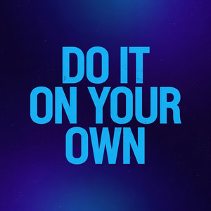 Do It On Your Own