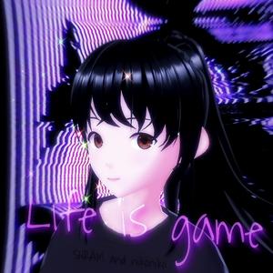 Life Is Game