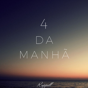 4 da Manhã