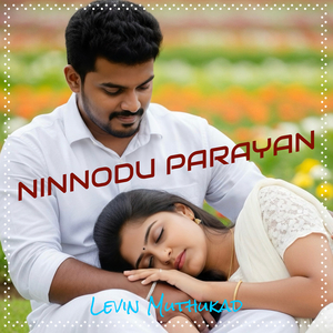 Ninnodu Parayan