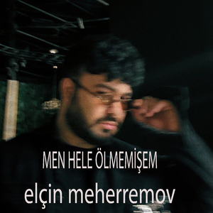 Men Hele Ölmemişem