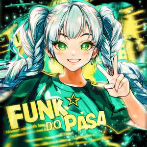 FUNK DO PASA (Super Slowed)