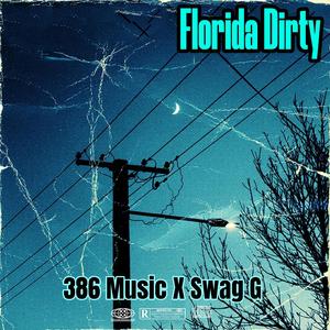 Florida Dirty (feat. Swag G)