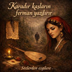 Karadır Kaşların Ferman Yazdırır