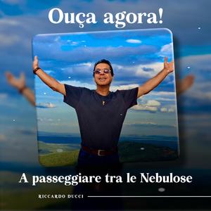 A passeggiare tra le Nebulose