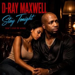 Stay Tonight (Don't Leave Me Alone)